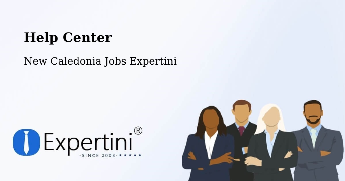 Help Center – Tiaoué - New Caledonia Jobs Expertini