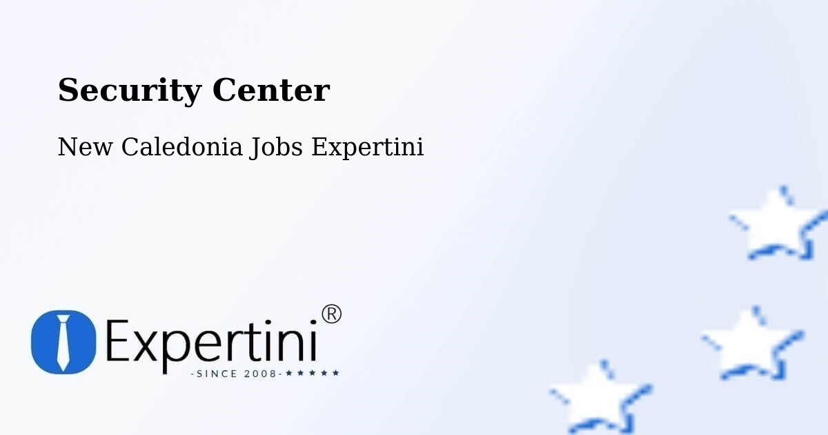 Security & Compliance – Tiaoué - New Caledonia Jobs Expertini